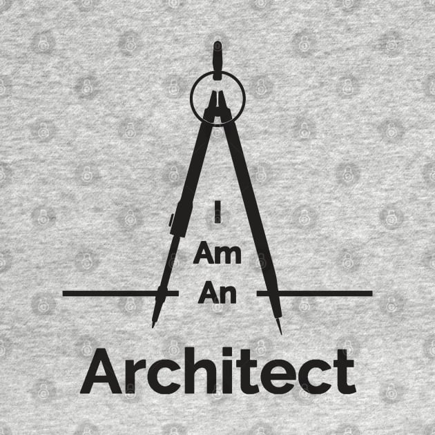 I Am An Architect by The Architect Shop